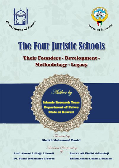 The Four Juristic Schools Their Founders – Development – Methodology – Legacy